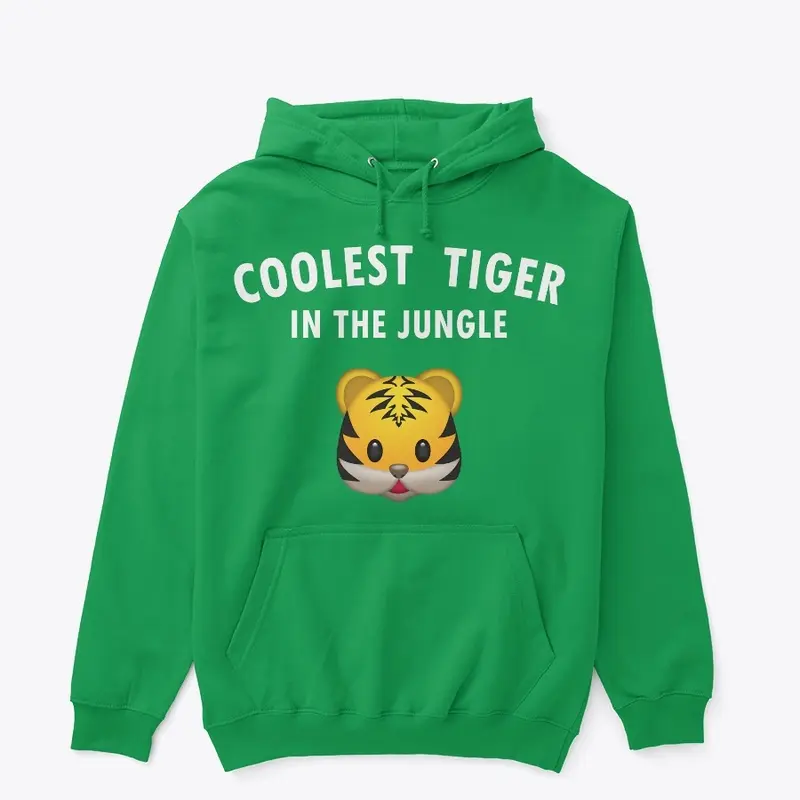 Coolest Tiger In The Jungle Hoodie